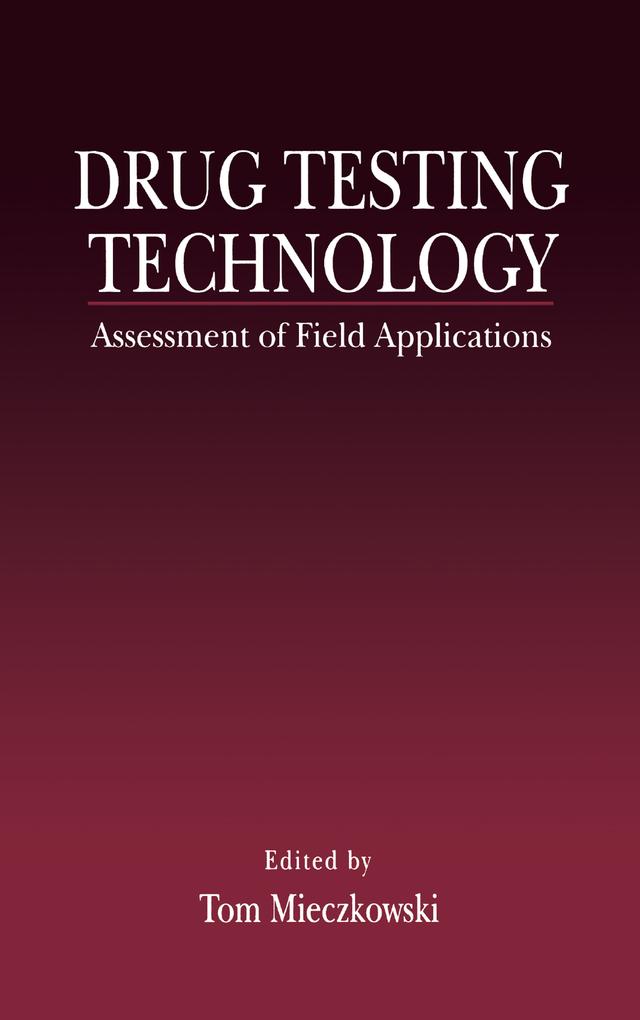 Drug Testing Technology by Tom Mieczkowski