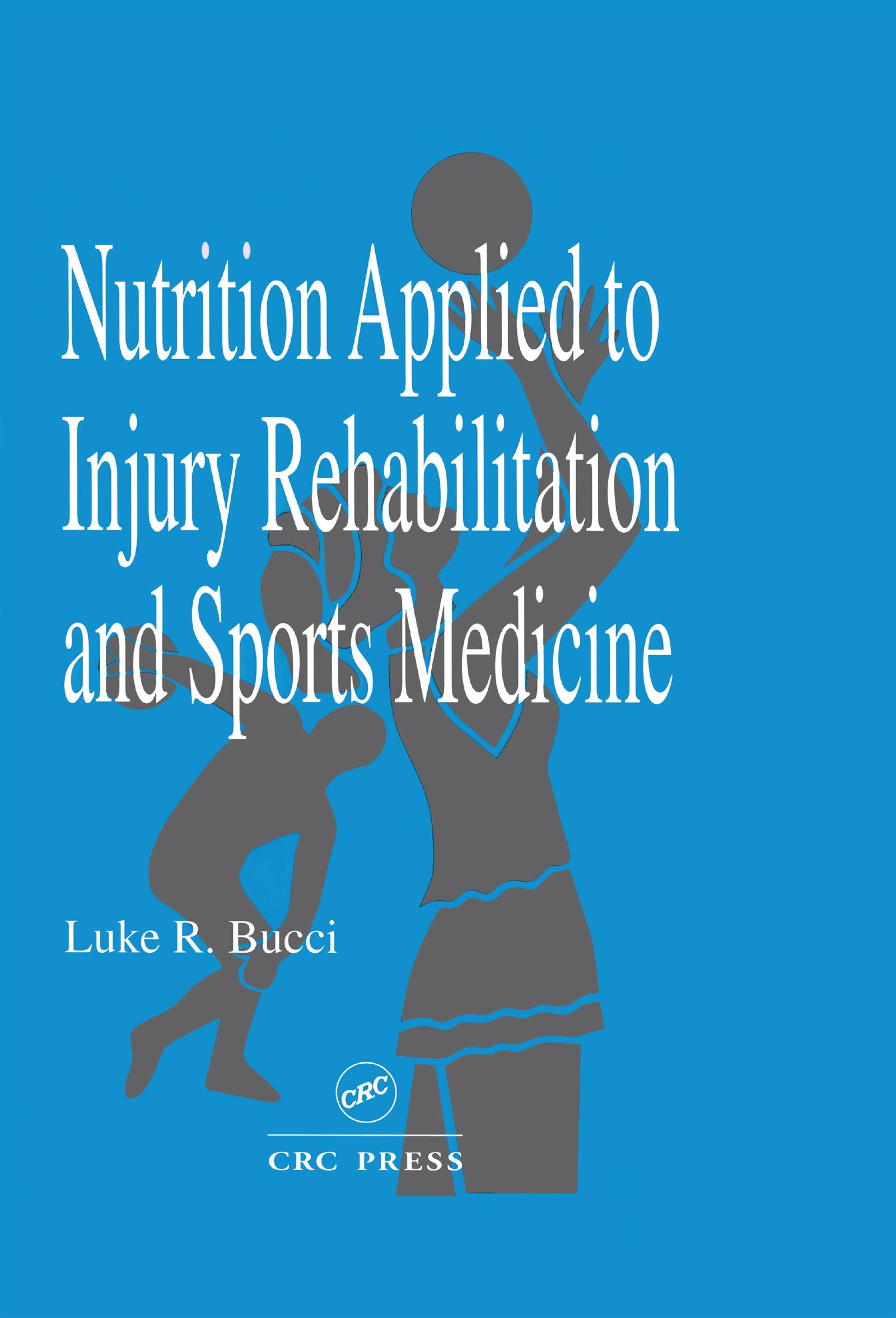 Nutrition Applied to Injury Rehabilitation and Sports Medicine