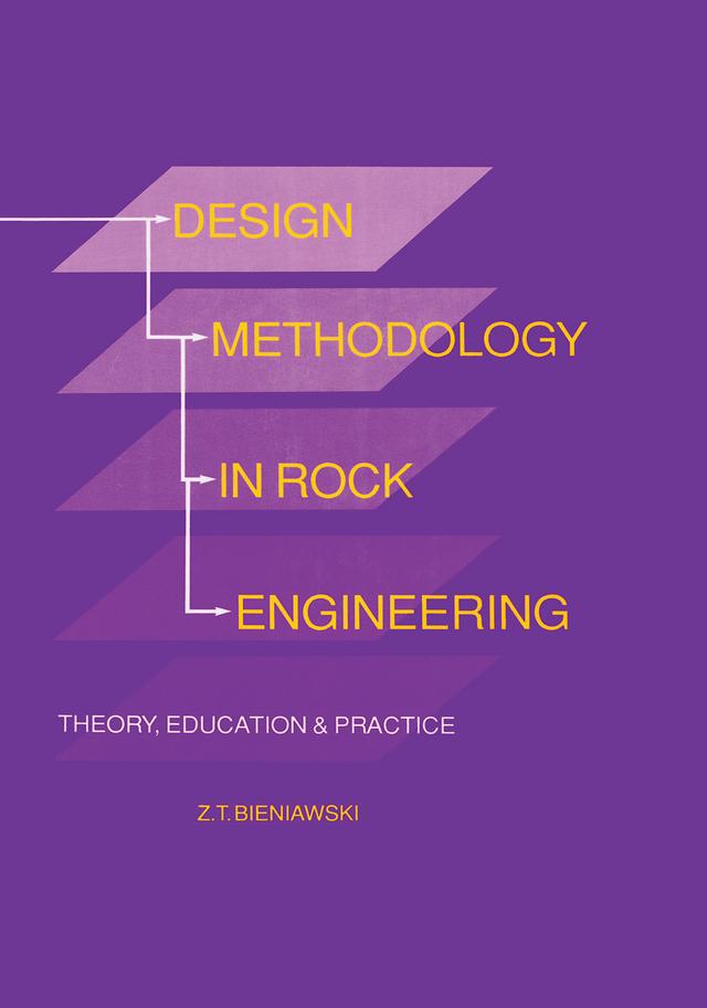 Design Methodology in Rock Engineering by Z.T. Bieniawski