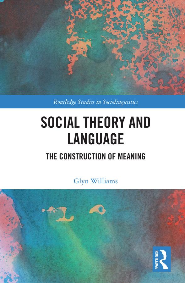 Social Theory and Language by Glyn Williams