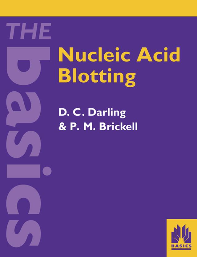 Nucleic Acid Blotting by D C Darling, P M Bricknell