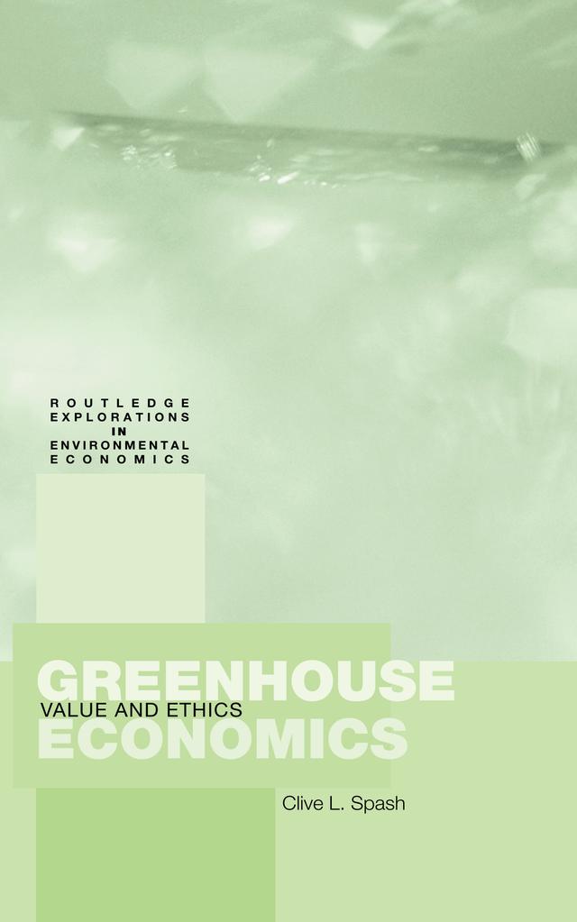 Greenhouse Economics by Clive Spash