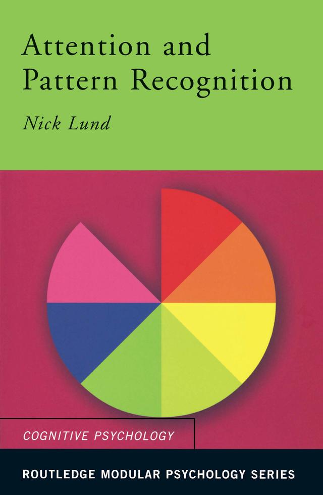 Attention and Pattern Recognition by Nick Lund