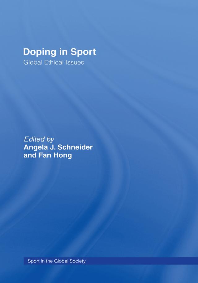 Doping in Sport by Angela J. Schneider, Fan Hong