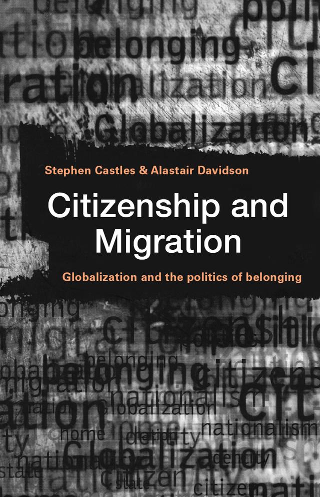 Citizenship and Migration by Alastair Davidson, Stephen Castles