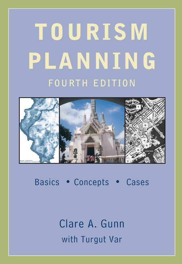 Tourism Planning by Clare Gunn, Turgut Var