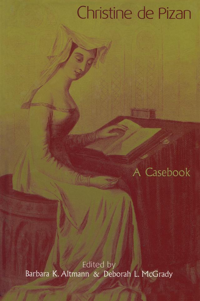 Christine de Pizan by Barbara K. Altmann, Deborah L. McGrady
