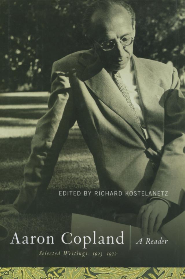 Aaron Copland by Richard Kostelanetz