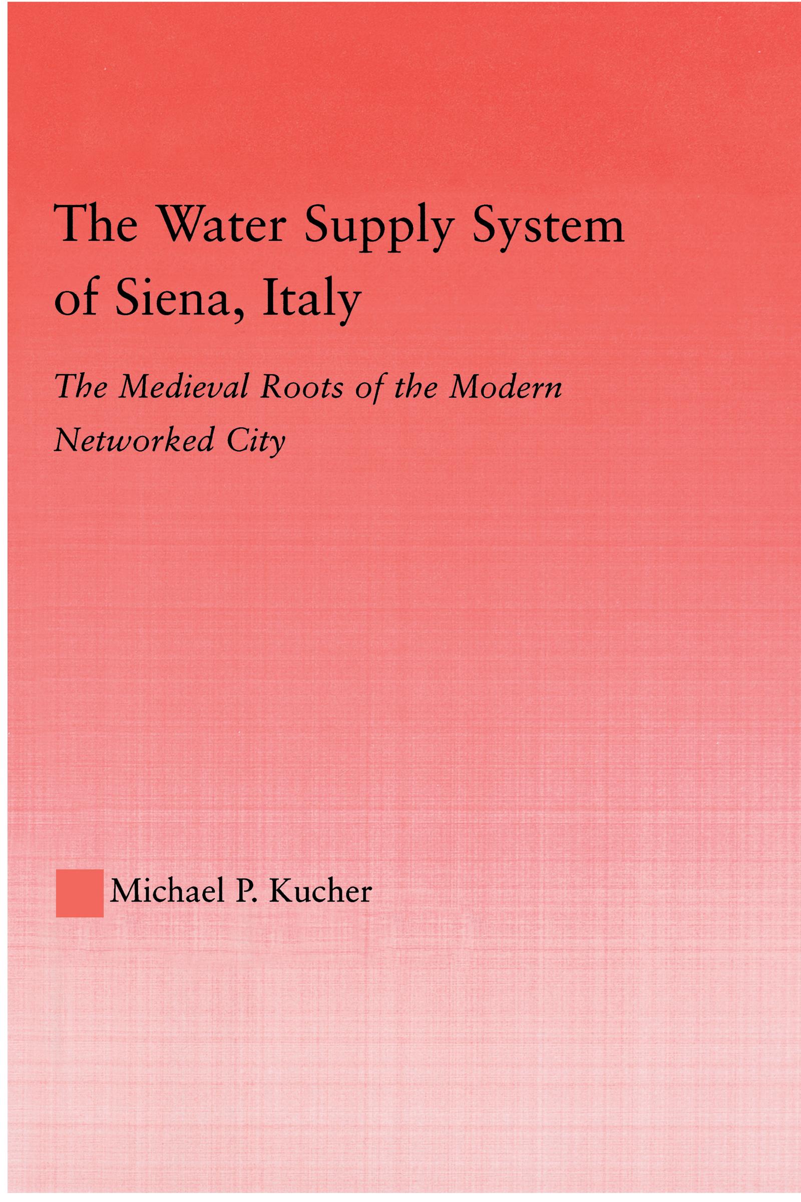 The Water Supply System of Siena, Italy