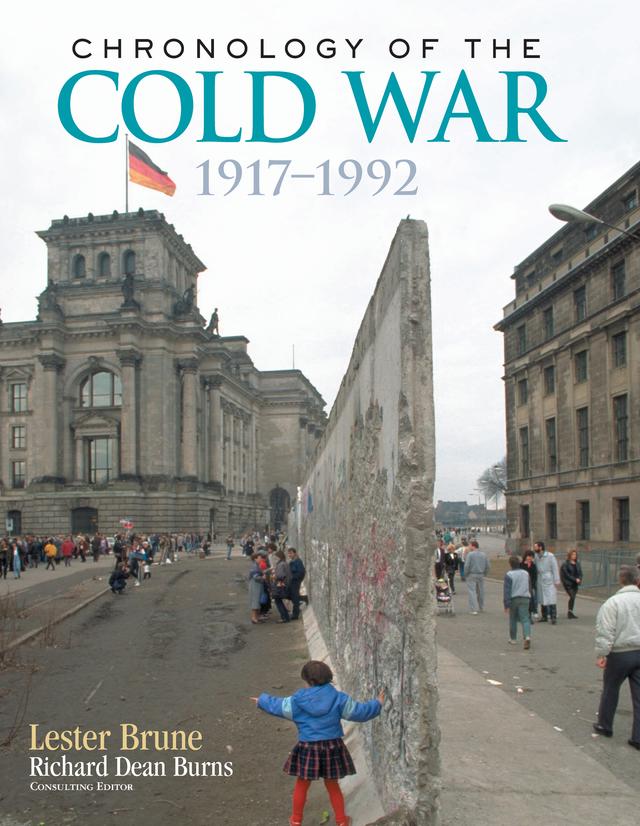 Chronology of the Cold War by Lester Brune, Richard Dean Burns