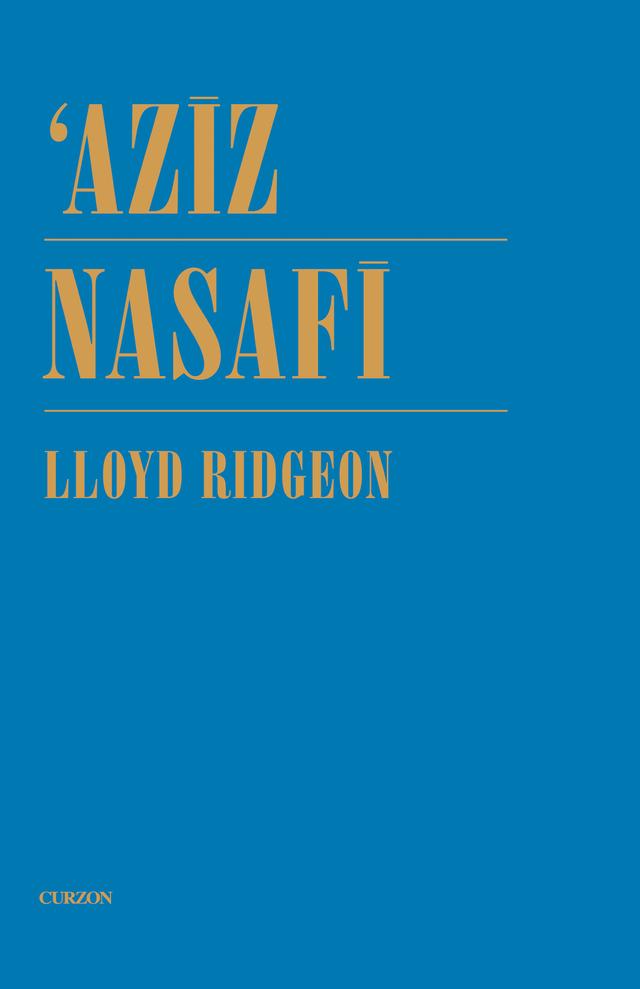 Aziz Nasafi by Lloyd Ridgeon