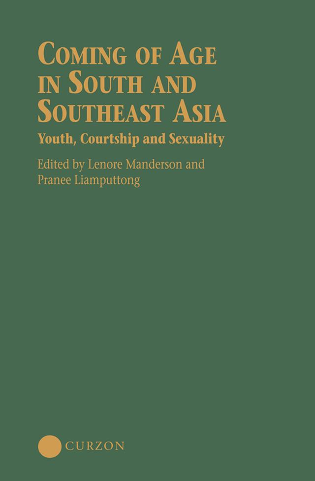 Coming of Age in South and Southeast Asia by Lenore Manderson, Pranee Liamputtong Rice