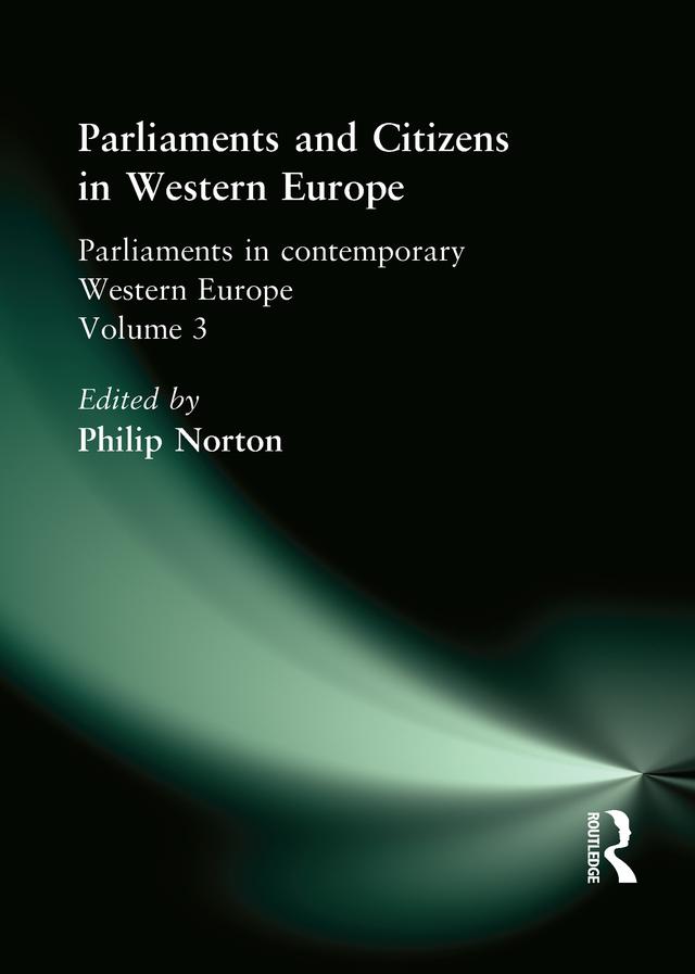 Parliaments and Citizens in Western Europe by Philip Norton