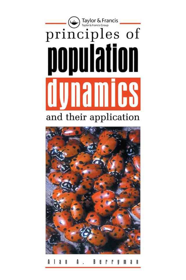 Principles of Population Dynamics and Their Application by Alan A. Berryman