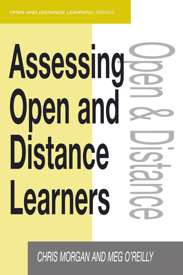 Assessing Open and Distance Learners by Chris Morgan, Meg (both Lecturers O'Reilly