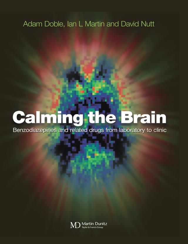 Calming the Brain by Adam Doble, David Nutt, Ian Martin