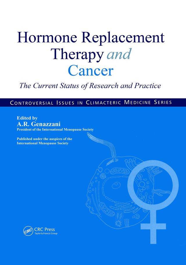 Hormone Replacement Therapy and Cancer by Andrea R. Genazzani