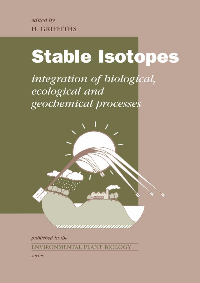 Stable Isotopes by H. Griffiths