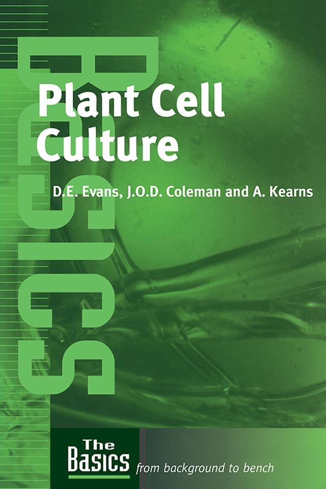 Plant Cell Culture by Anne Kearns, David Evans, Julian Coleman