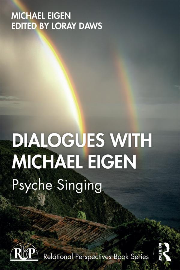 Dialogues with Michael Eigen by Loray Daws, Michael Eigen