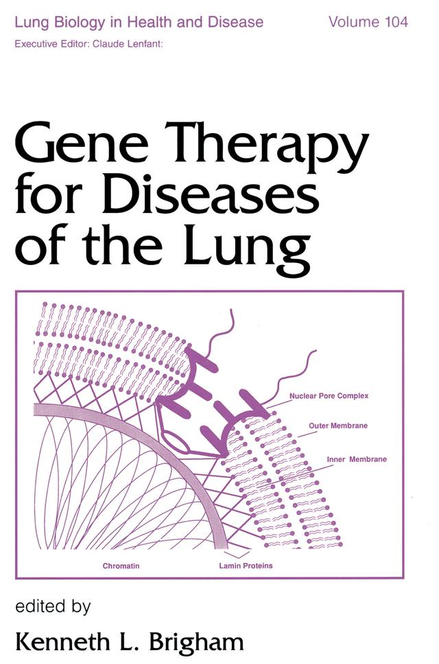 Gene Therapy for Diseases of the Lung by Kenneth Brigham