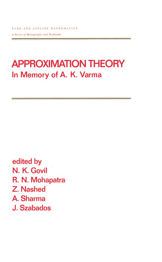 Approximation Theory by A. Sharma, J. Szabados, Narenda Govil, Ram N. Mohapatra, Zuhair Nashed