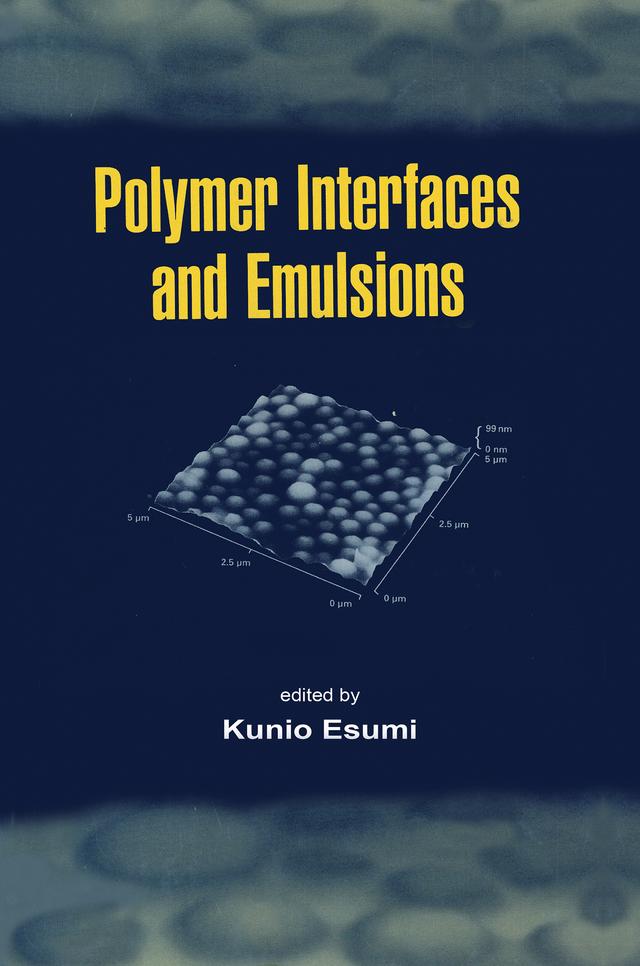 Polymer Interfaces and Emulsions by Kunio Esumi