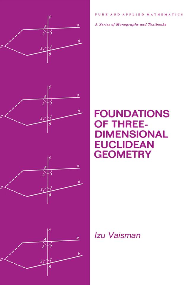 Foundations of Three-Dimensional Euclidean Geometry by I. Vaisman
