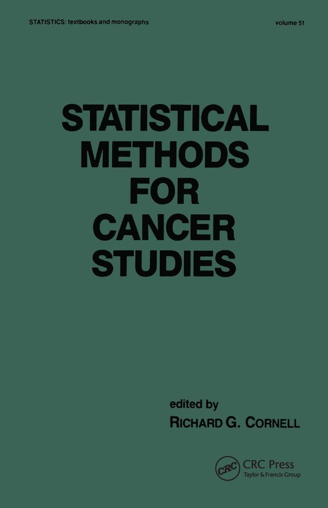 Statistical Methods for Cancer Studies by Richard G. Cornell