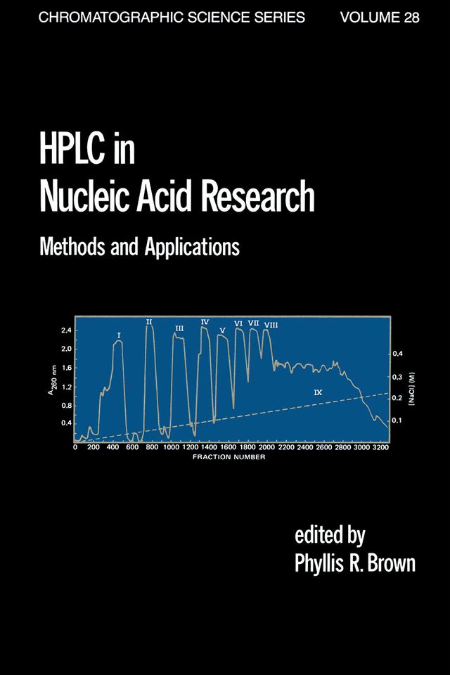 HPLC in Nucleic Acid Research by Phyllis R. Brown