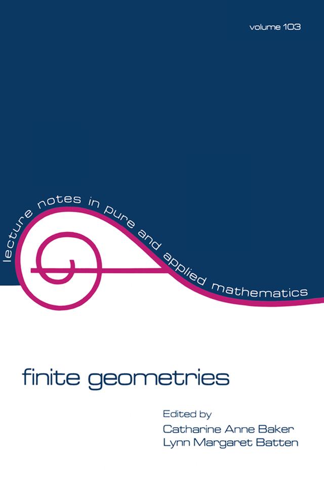 Finite Geometries by Catherine Anne Baker