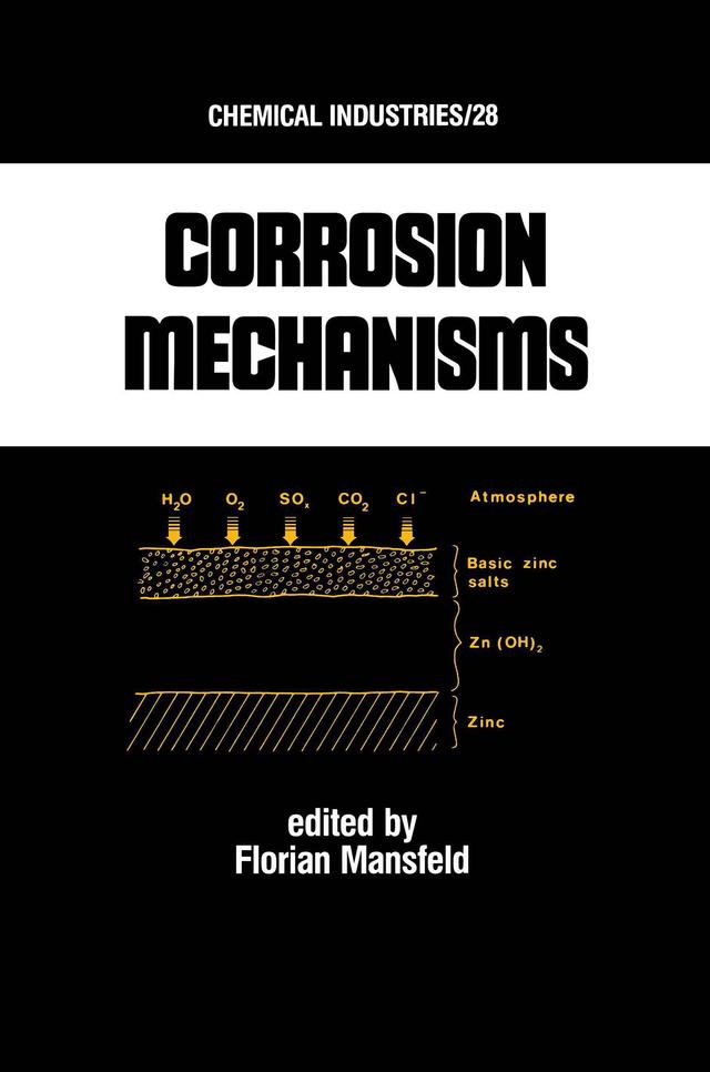 Corrosion Mechanisms by Florian B. Mansfeld