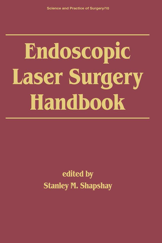 Endoscopic Laser Surgery Handbook by S. M. Shapshay