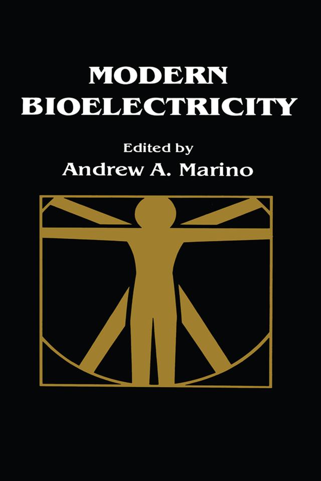 Modern Bioelectricity by Andrew A. Marino