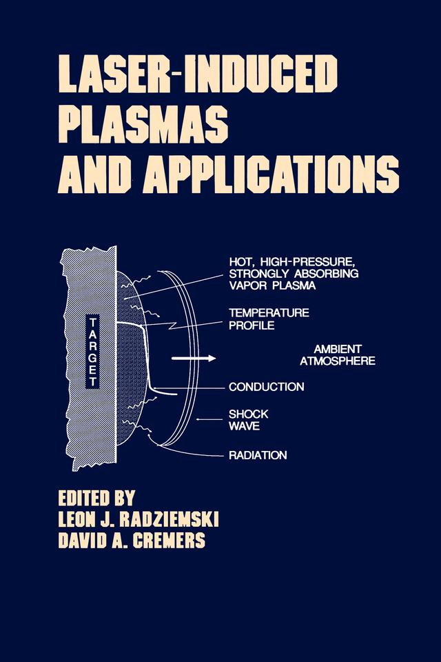 Lasers-Induced Plasmas and Applications by Radziemski
