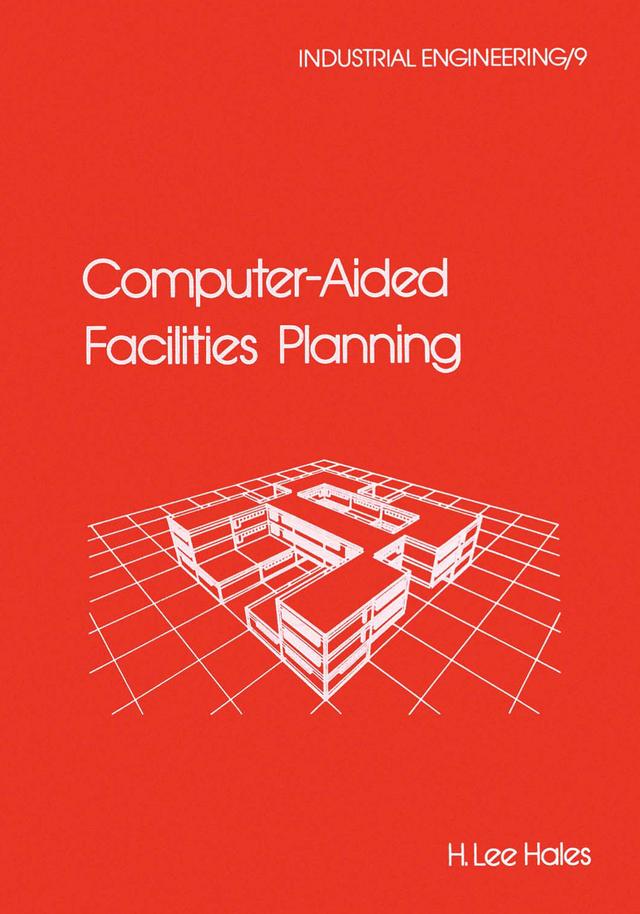 Computer-Aided Facilities Planning by Hales