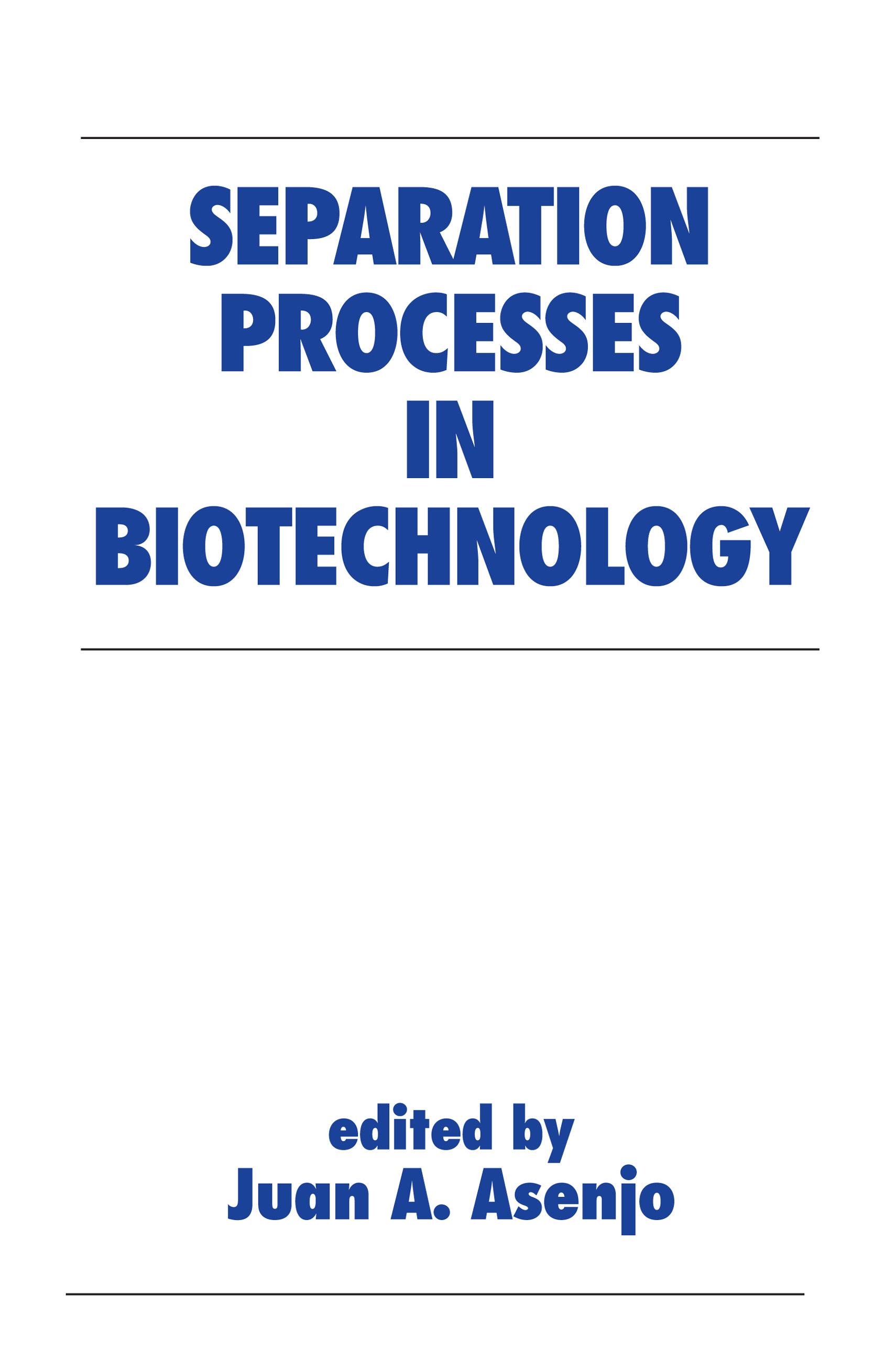 Separation Processes in Biotechnology
