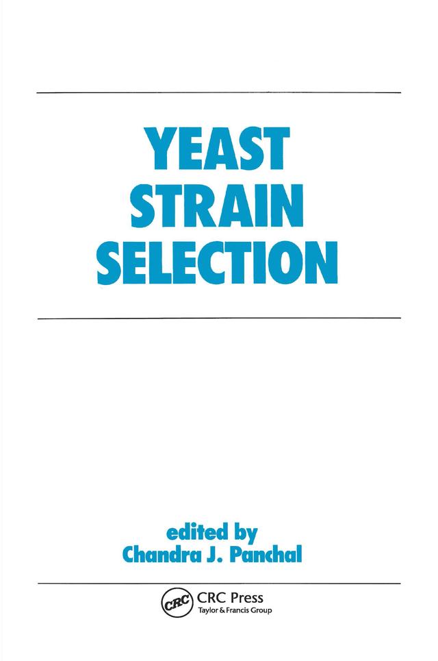 Yeast Strain Selection by Chandra J. Panchal