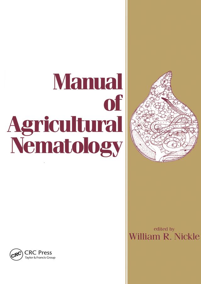 Manual of Agricultural Nematology by William R. Nickle