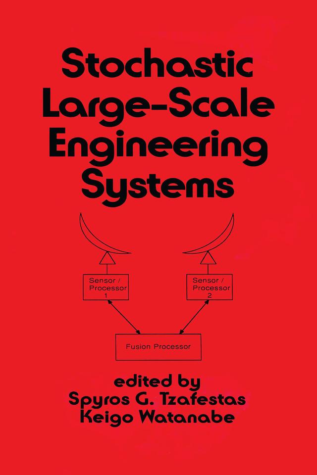 Stochastic Large-Scale Engineering Systems by Tzafestas