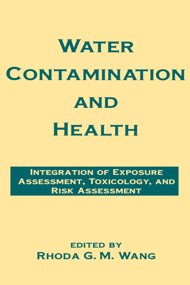 Water Contamination and Health by Rhoda G.M. Wang