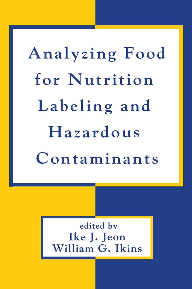 Analyzing Food for Nutrition Labeling and Hazardous Contaminants by Ike Jeon