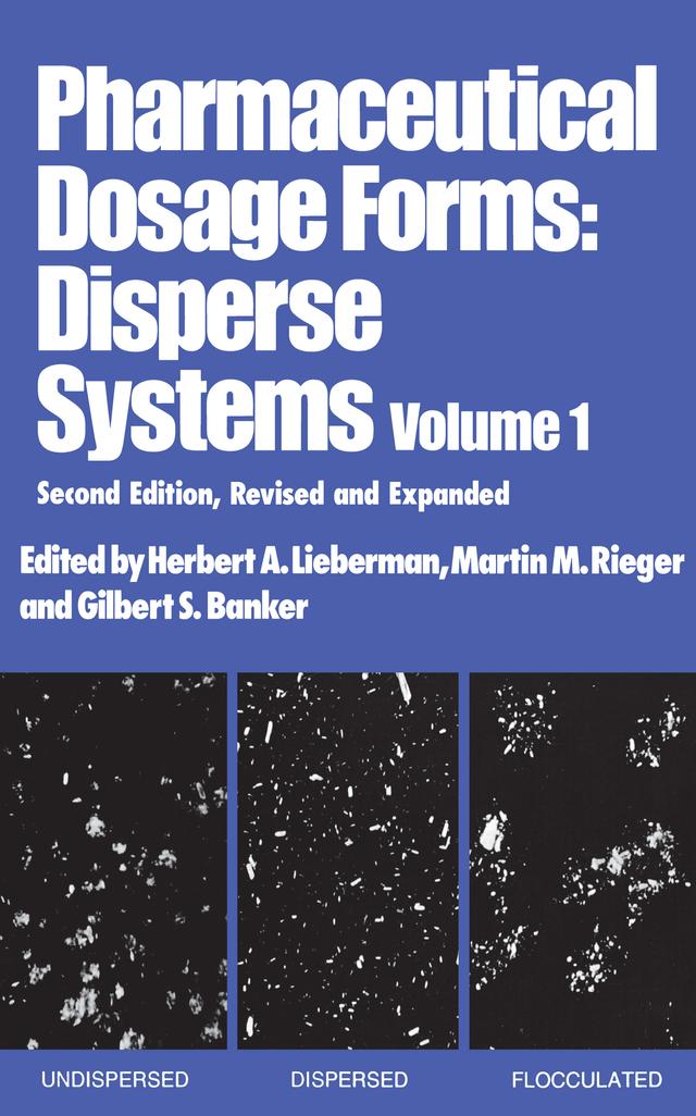 Pharmaceutical Dosage Forms by Gilbert S. Banker, Herbert Lieberman, Martin Rieger