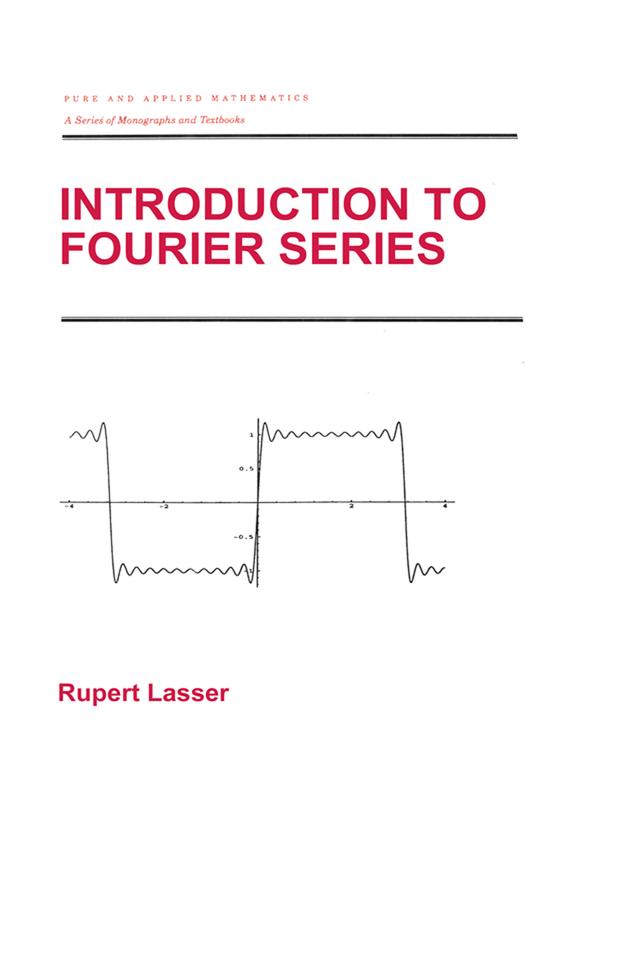 Introduction to Fourier Series by Rupert Lasser
