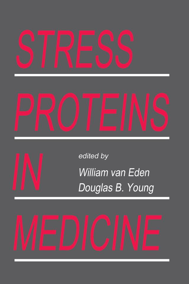Stress Proteins in Medicine by Douglas B. Young, Willem Van Eden
