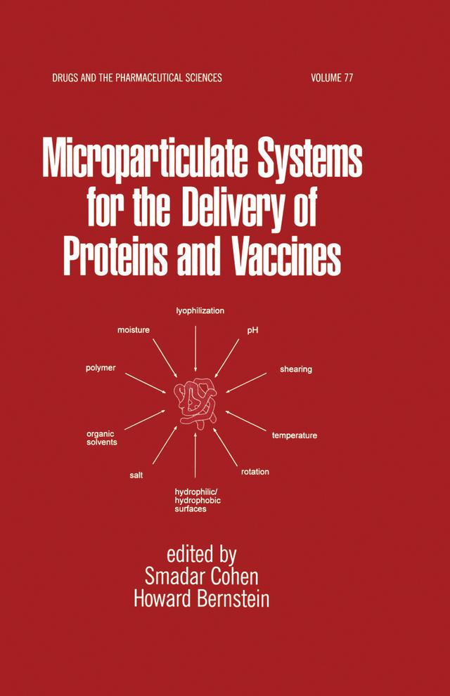 Microparticulate Systems for the Delivery of Proteins and Vaccines by Howard Bernstein, Smadar Cohen