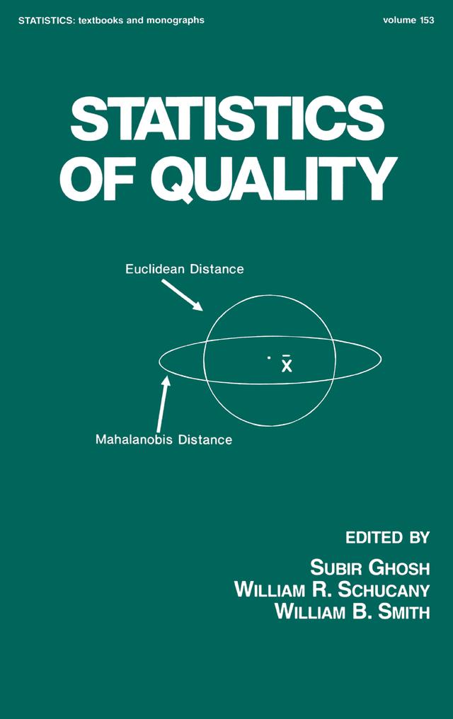 Statistics of Quality by Subir Ghosh, William B. Smith, William R. Schucany