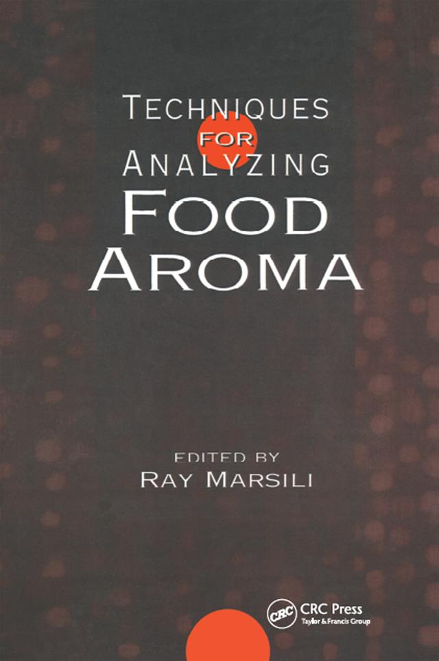 Techniques for Analyzing Food Aroma by Ray Marsili