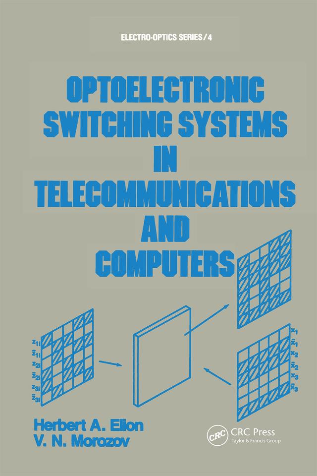 Optoelectronic Switching Systems in Telecommunications and Computers by Elion