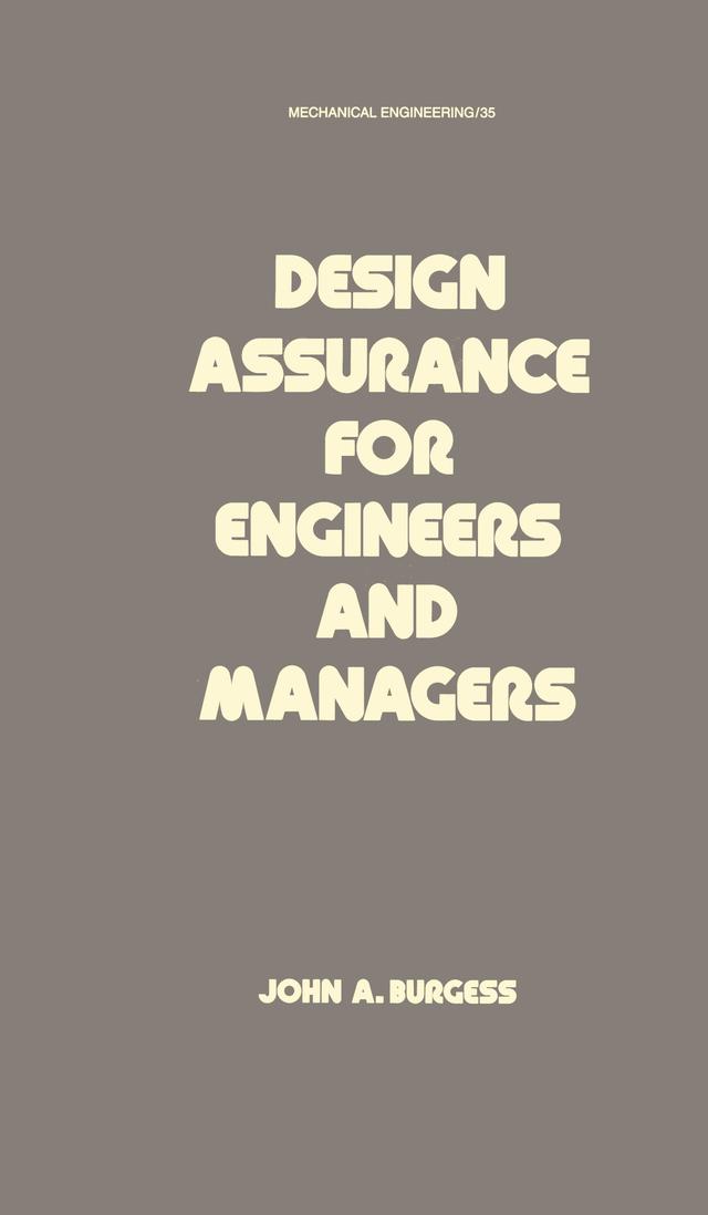 Design Assurance for Engineers and Managers by John A. Burgess
